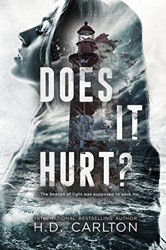 Romance Thriller Books - Does It Hurt? by H.D. Carlton