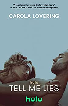 College Romance Books - Tell me Lies By Carola Lovering