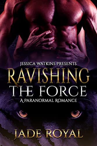 Fantasy Adult Romance Books - Ravishing the Force By Jade Royal