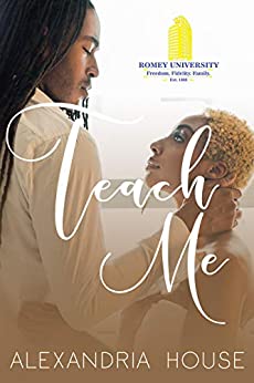 Steamy Romance Novels - Teach Me By Alexandria House