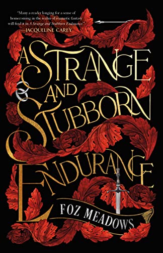 Fantasy Adult Romance Books - A Strange and Stubborn Endurance By Foz Meadows 