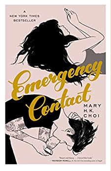 College Romance Books - Emergency Contact By Mary H.K. Choi