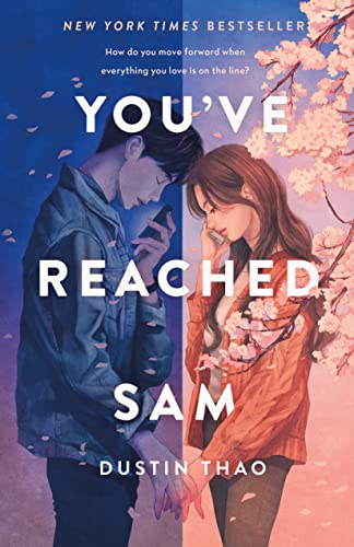 sad romance books - You've Reached Sam by Dustin Thao