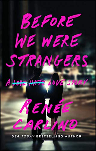 sad romance books- Before We Were Strangers by Renée Carlino