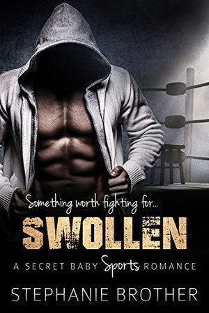 Swollen: A Secret Baby Sports Romance