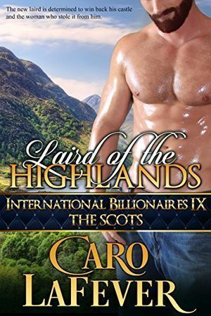 Laird of the Highlands: International Billionaires IX: The Scots