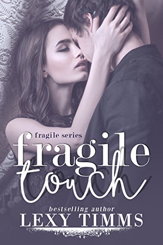 Fragile Touch