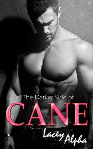 The Darker Side of Cane