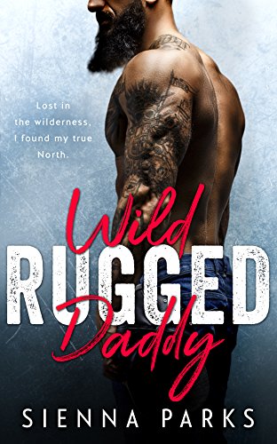 Wild Rugged Daddy