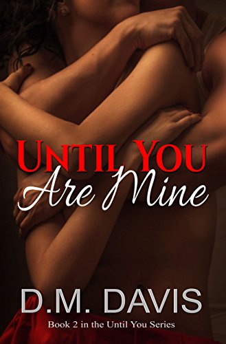 Until You Are Mine