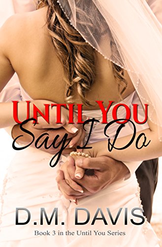 Until You Say I Do