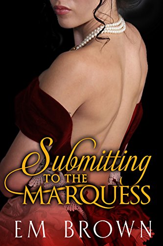 Submitting to the Marquess