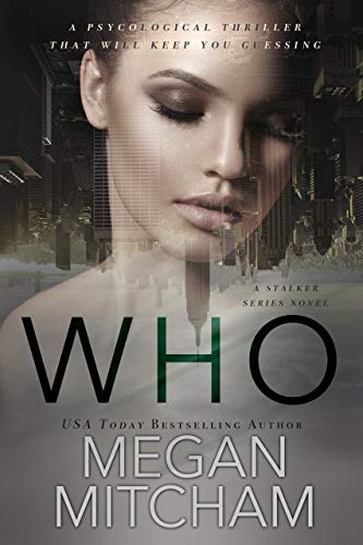 Who: A Stalker Series Novel