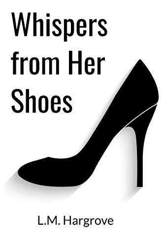 Whispers from Her Shoes