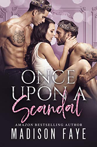 Once Upon A Scandal (Royally Screwed Book 6)