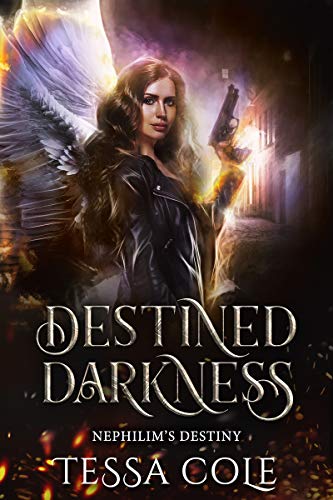 Destined Darkness (Nephilim's Destiny Book 1)