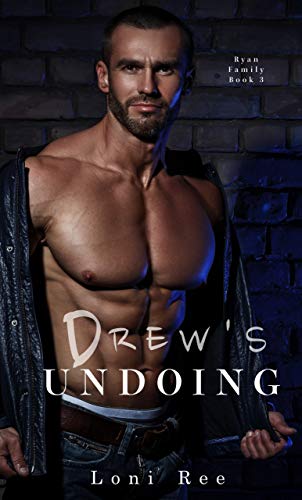 Drew's Undoing (Ryan Family Book 3)