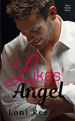 Lukas' Angel (Ryan Family Book 1)