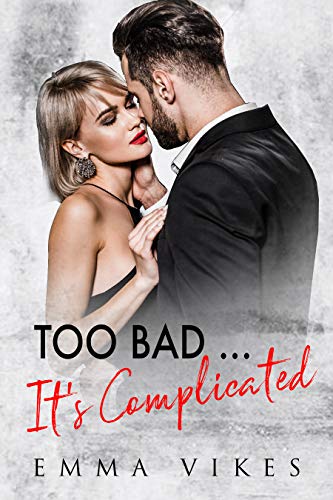 Too Bad... It's Complicated