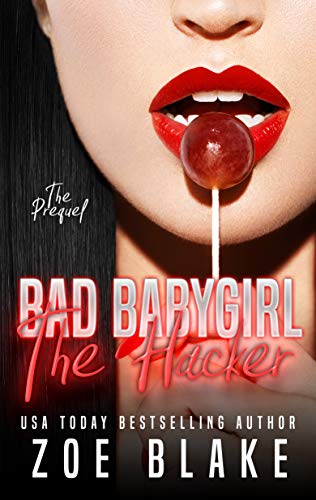 Bad Babygirl: The Hacker (Bad Babygirls Prequel)