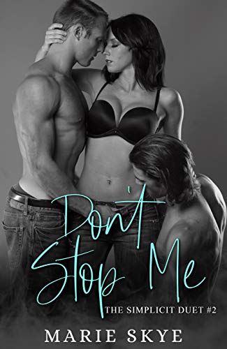 Don't Stop Me (Simplicit Duet Book 2)