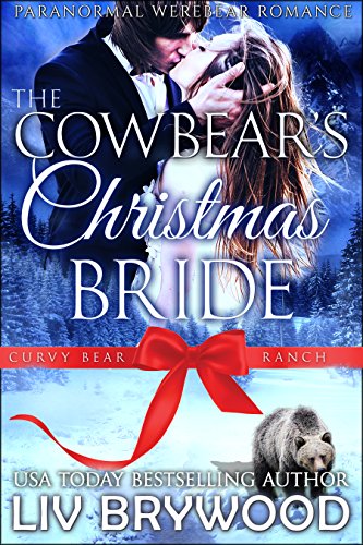 The Cowbear's Christmas Bride (Curvy Bear Ranch Book 4)