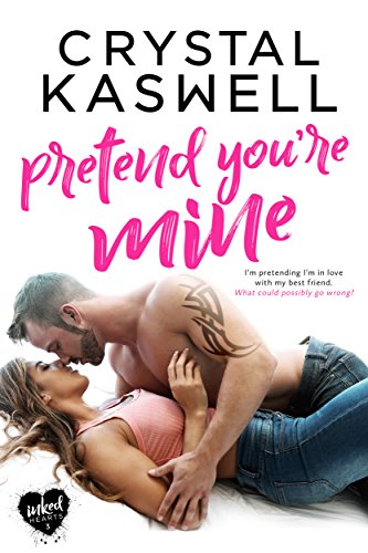 Pretend You're Mine (Inked Hearts Book 3)