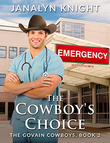 The Cowboy's Choice (The Govain Cowboys Book 2)