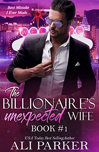 The Billionaire's Unexpected Wife (Book 1)
