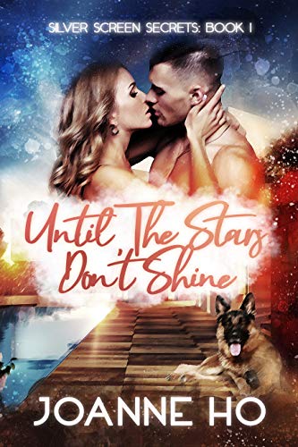 Until The Stars Don't Shine (Silver Screen Secrets Book 1)