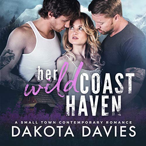 Her Wild Coast Haven (Wild Hearts Book 2)
