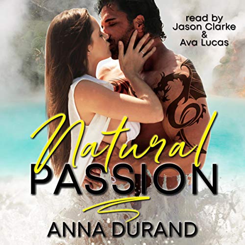 Natural Passion (Au Naturel Trilogy Book 1)