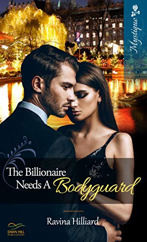 The Billionaire Needs a Bodyguard