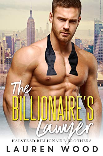 The Billionaire's Lawyer (Halstead Billionaire Brothers Book 3)