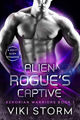 Alien Rogue's Captive (Kenorian Warriors Book 1)