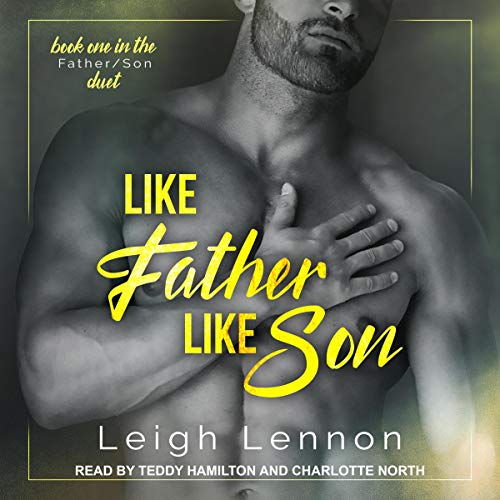 Like Father Like Son (Father/Son Duet Series Book 1)