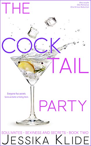 The CockTail Party (Soulmates - Sexiness and Secrets Book 2)