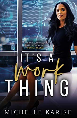 It's A Work Thing (Executive Suite Book 1)