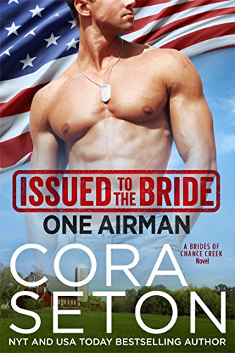 Issued to the Bride One Airman (Brides of Chance Creek Book 2)