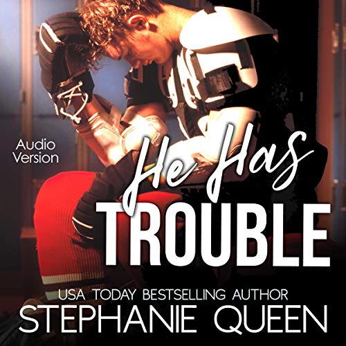 He Has Trouble (Boston Brawlers Hockey Romance Book 1)