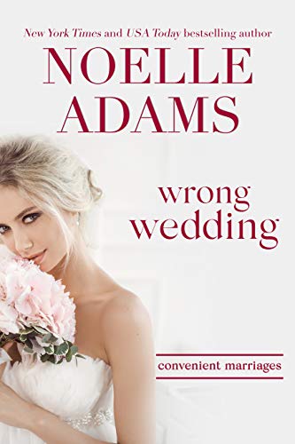 Wrong Wedding (Convenient Marriages Book 4)