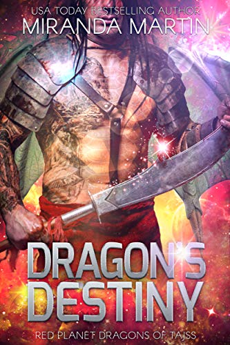 Dragon's Destiny (Red Planet Dragons of Tajss Book 20)