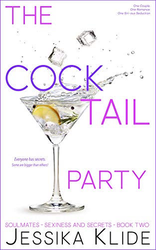 The CockTail Party (Soulmates - Sexiness and Secrets Book 2)