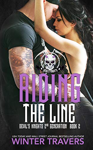 Riding the Line (Devil's Knights 2nd Generation Book 2)