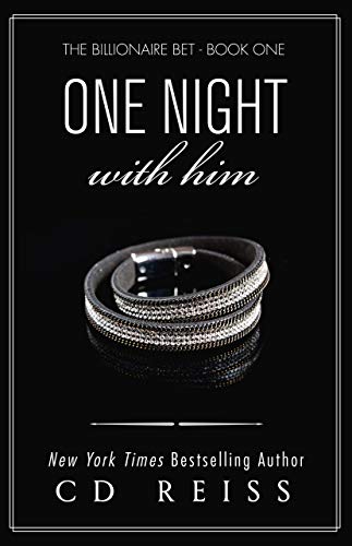 One Night With Him: Jonathan and Monica's Story (The Billionaire Bet Book 1)