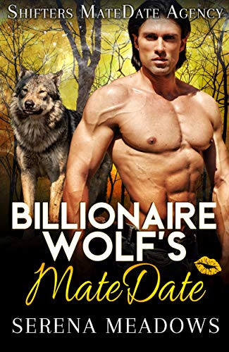 Billionaire Wolf's MateDate: Shifters MateDate Agency