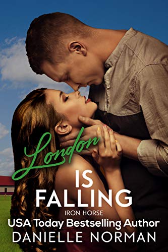 London, Is Falling (Iron Horse Book 1)