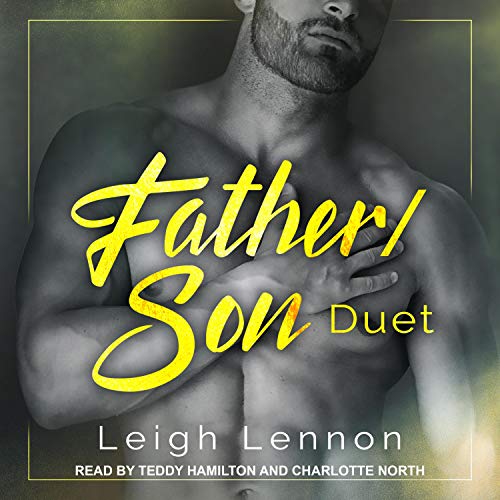 Father/Son Duet: Like Father Like Son and Different as Night and Day