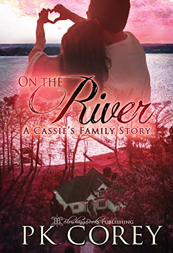On the River (A Cassie's Family Story)
