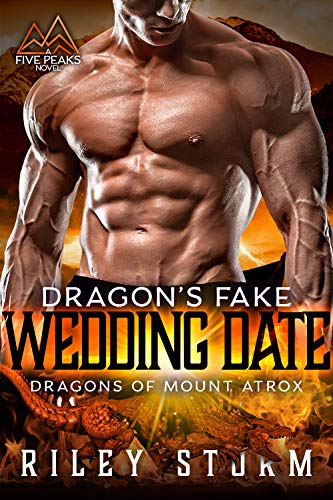 Dragon's Fake Wedding Date (Dragons of Mount Atrox Book 3)
